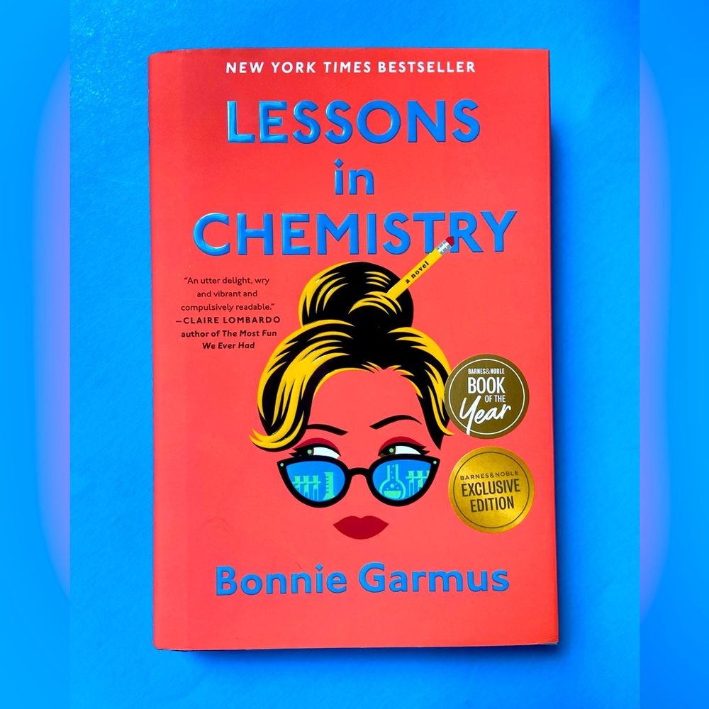 New Book “Lessons In Chemistry” by Bonnie Garmus